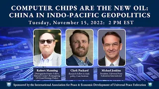 Computer Chips are the New Oil: China in Indo-Pacific Geopolitics