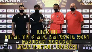 LIVE FINAL TM PIALA MALAYSIA 2021 KL CITY FC vs JDT !