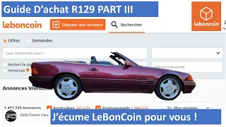 Guide d'achat R129 Part III - J'écume Leboncoin pour vous !