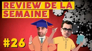 REVIEW POKER DE LA SEMAINE AVEC LE COACH #26