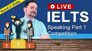 IELTS Live Class - Speaking Part 1 talk about Competition