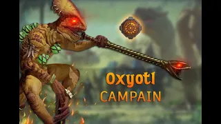 Oxyotl Campain