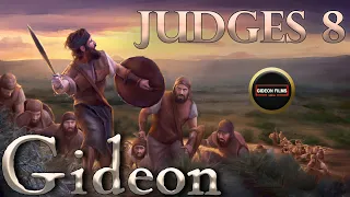Gideon | Judges 8  | Zebah and Zalmunna | Gideon’s Ephod | Gideon’s Death