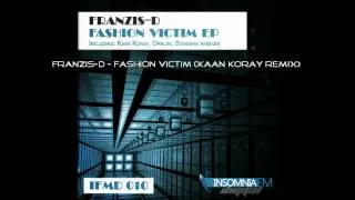 Franzis-D - Fashion Victim (Kaan Koray Remix)