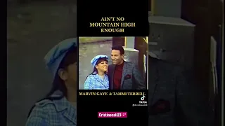 Ain’t No Mountain High Enough.// Marvin Gaye & Tammi Terrell