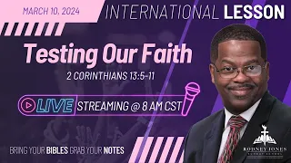 Pastor Rodney Jones LIVE Sunday School, Testing Our Faith, 2 Corinthians 13:5-11