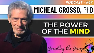 Psychic Phenomena: The Mystery of Levitation, the ‘Dark Psyche’, UFOs, & more w/ Michael Grosso, PhD