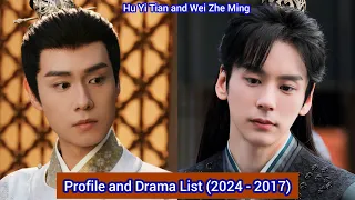 Wei Zhe Ming and Hu Yi Tian | Profile and Drama List (2024 - 2017) |