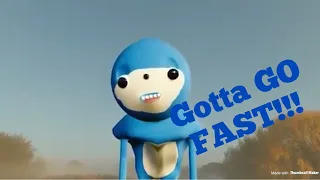 Sonic Animation: Gotta Go FAST!!!!!!!!