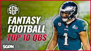 Fantasy Football Top 10 QBs (Ep. 1661)