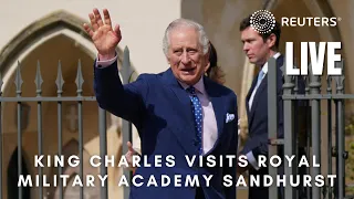 LIVE: Britain's King Charles visits Royal Military Academy Sandhurst