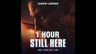 [1 HOUR] Forts, Tiffany Aris, 2WEI - Still Here (Official 2024 League of Legends Cinematic)