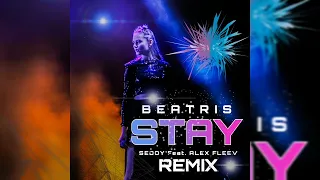 BeAtriS - Stay (Sedoy feat. Alex fleev Remix)