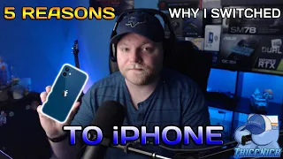 5 Reasons Why I Switched To iPhone