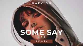 Nea - Some Say ft. Eiffel 65 (RAEVION Remix) | I'm Blue