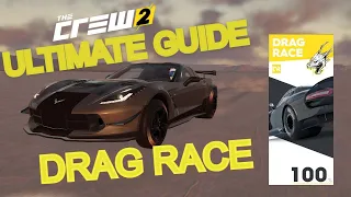 The Crew 2 | Ultimate Guide - Drag Race