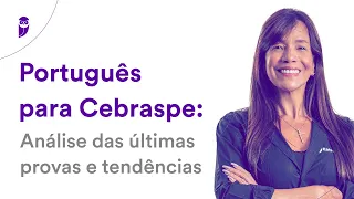 Português para Cebraspe: Análise das últimas provas e tendências - Prof. Adriana Figueiredo