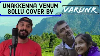 Unakkenna Venum Sollu Cover by VarunNR