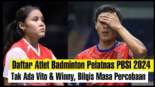 Daftar Atlet Pelatnas PBSI 2024, Tak ada Vito, Sementara Bilqis dalam Percobaan