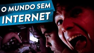 O MUNDO SEM INTERNET