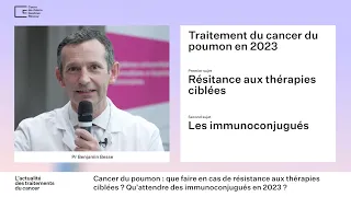 Cancer du poumon, l'actualité des traitements du cancer, Cours de chimio 2023