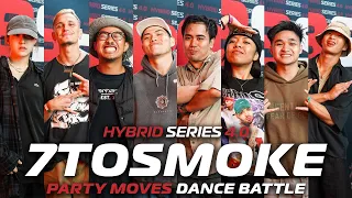 7ToSmoke | Hybrid Series 2023: Party Moves Battle | RPProds