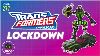 TRDQ: Transformers Animated Lockdown Review