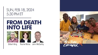 From Death Into Life | Gilbert King, Rachel Muha and John McCarthy | New York Encounter 2024