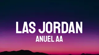 Anuel AA - Las Jordan (Letra/Lyrics)