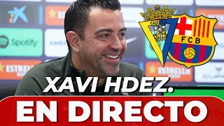 XAVI, EN DIRECTO | RUEDA DE PRENSA previa al CÁDIZ - FC BARCELONA