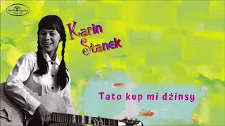 Karin Stanek - Tato kup mi dżinsy [Official Audio]