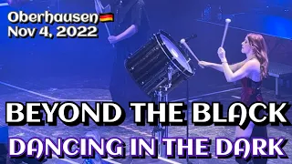 Beyond the Black - Dancing in the Dark @Oberhausen, Germany 🇩🇪 November 4, 2022 LIVE HDR 4K