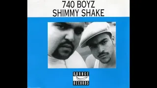 740 Boyz – Shimmy Shake ( Max Mix ) 1995