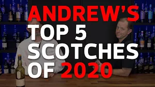 Andrew's Top 5 Scotches of 2020