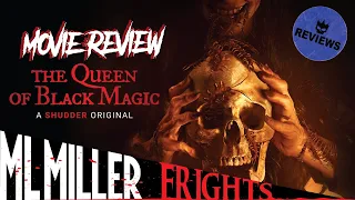 THE QUEEN OF BLACK MAGIC (2020) Review!