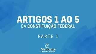 AULA ARTIGOS 1º AO 5º CF - PARTE 01