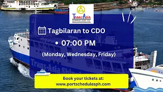 Trans Asia Tagbilaran to Cagayan de Oro Schedules 2023
