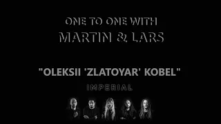 SOEN - One To One With Martin & Lars - "Oleksii 'Zlatoyar' Kobel"