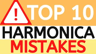 Top 10 mistakes that beginner harmonica players make