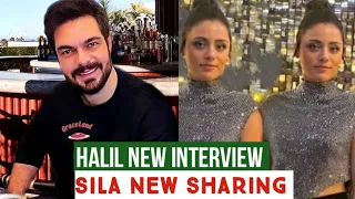 Halil Ibrahim Ceyhan New Interview !Sila Turkoglu New Sharing