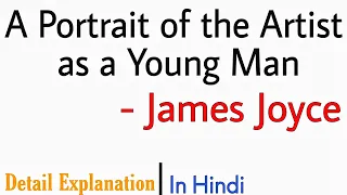 A Portrait of the Artist as a Young Man by James Joyce Summary in Hindi