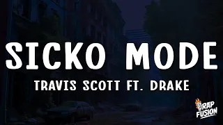 Travis Scott - SICKO MODE (Lyrics) ft. Drake