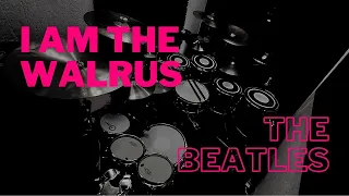 The Beatles -  I am the Walrus - Drum Video - Edison Piva - Piva's JAM