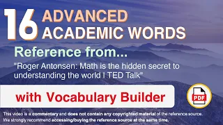 16 Advanced Academic Words Words Ref from "Math is the hidden secret to understanding [...], TED"