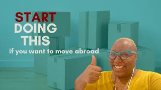 START Doing THIS to Move Abroad | 4 Habits to make your expat dreams reality | Black Women Expats