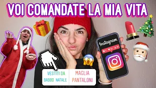 I MIEI FOLLOWER COMANDANO LA MIA VITA PER 24H!😱🤦🏻‍♀️ |LO| 3º vlogmas🎄🎅🏻 *DIVERTENTE*