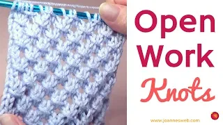 Open Work Knots Knitting- Knit Textures