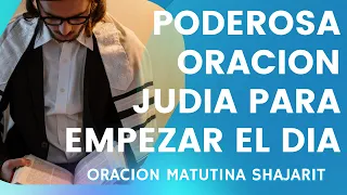 ORACION MATUTINA (SHAJARIT) BENDICIONES DE LA MAÑANA, MODÉ ANÍ