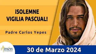 Evangelio De Hoy Sábado 30 Marzo 2024 l Padre Carlos Yepes l Biblia l San Marcos 16, 1-7lCatólica