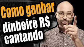 Como GANHAR DINHEIRO cantando AGORA | 5 jeitos de viver da sua voz (R$ 5 mil reais por mês ou mais)